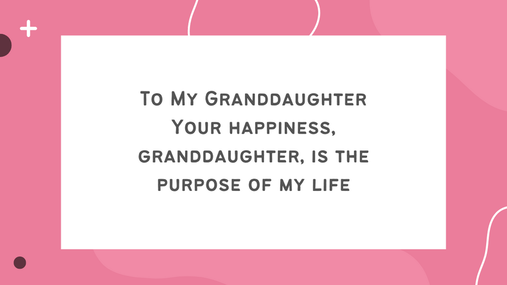 50 Inspirational Loving Quotes for Your Granddaughter: A Treasure Trove of Wisdom and Love