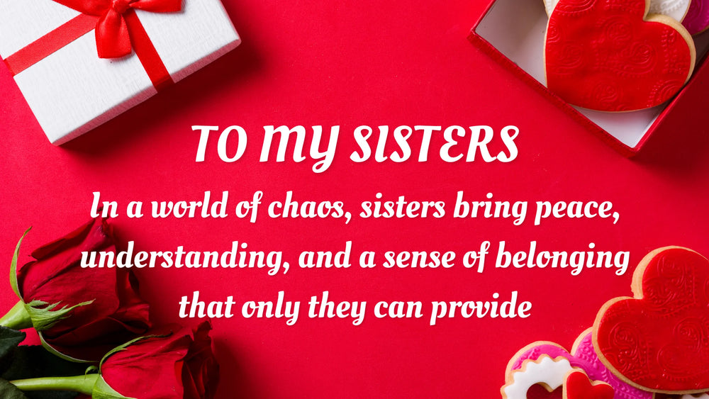 10 Heart Touching Lines for Sisters That Will Melt Your Heart
