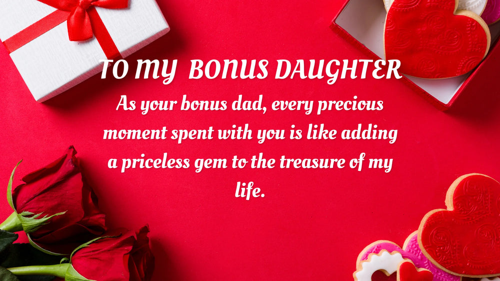 10 Heartfelt Quotes from a Dad to His Bonus Daughter