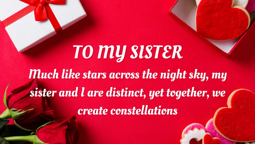 10 Expressive Quotes from My Heart to My Sister's: Celebrating the Bond of Sisterhood